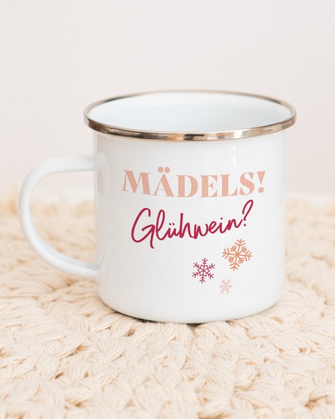 Mädels! Glühwein? - Emaille Tasse