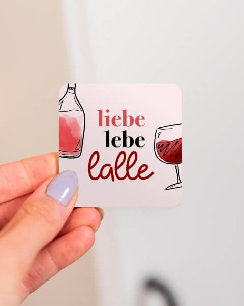 Liebe, lebe, lalle - Kühlschrankmagnet